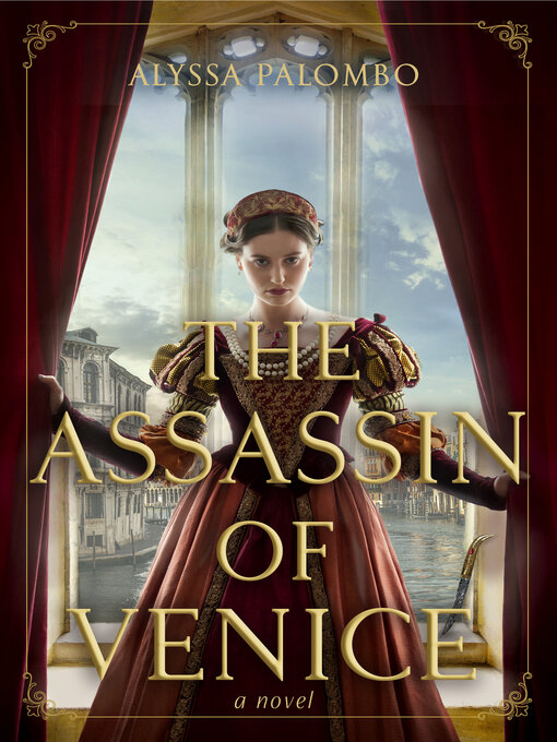 Title details for The Assassin of Venice by Alyssa Palombo - Available